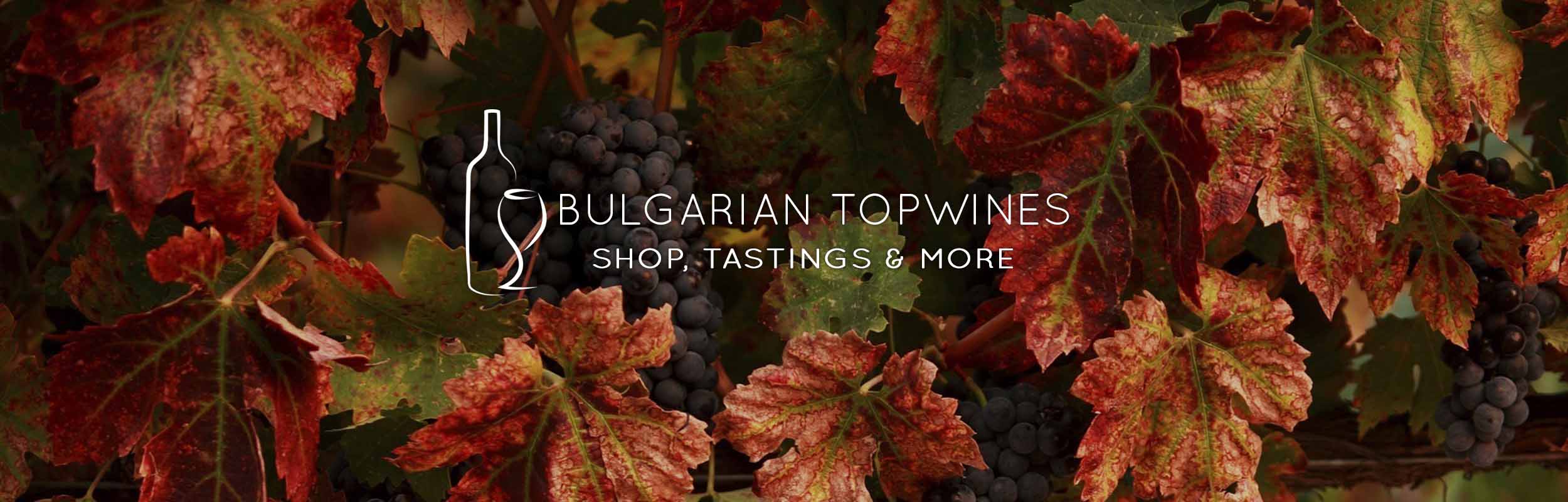 Bulgarian Topwines - Shop, tastings & more
